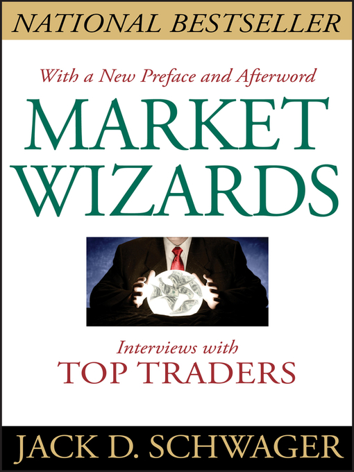 Title details for Market Wizards by Jack D. Schwager - Available